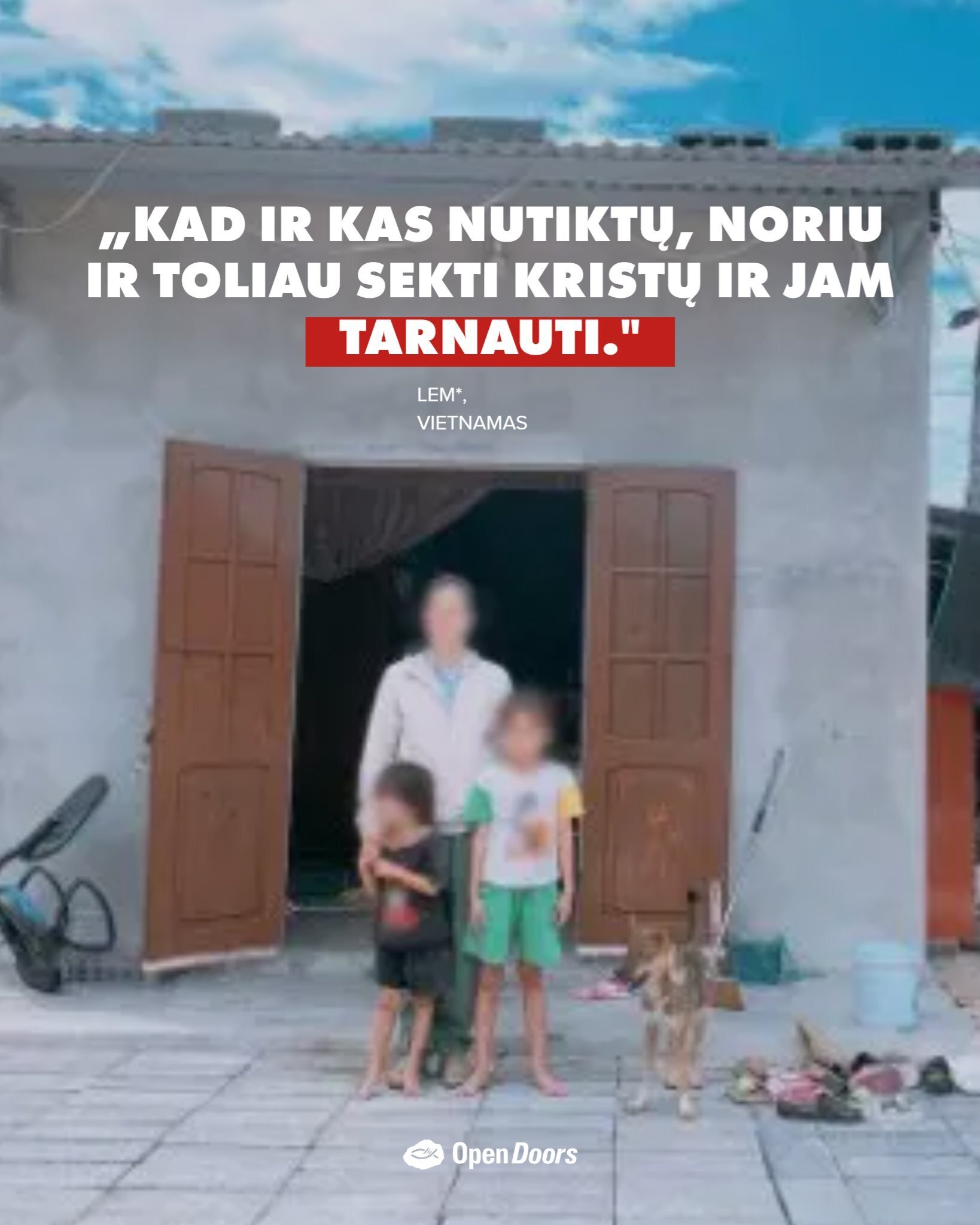 Nepalaužiamas Lem tikėjimas šviečia nepaisant sunkumų Vietname