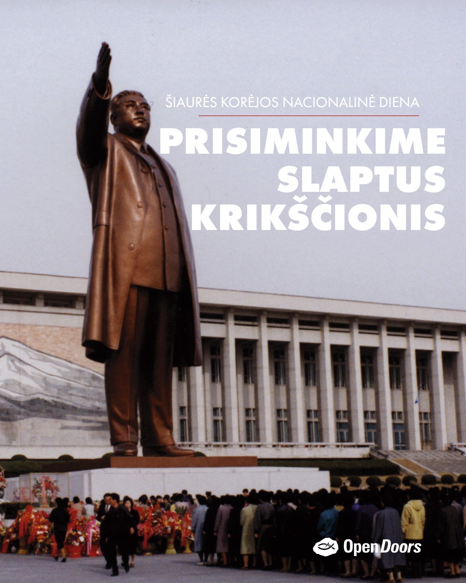 Šiaurės Korėjos nacionalinė diena – prisiminkime slaptus krikščionis